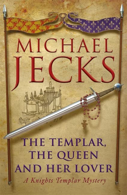 Marissa's Books & Gifts, LLC 9780755332823 The Templar, The Queen and Her Lover: A Knights Templar Mystery