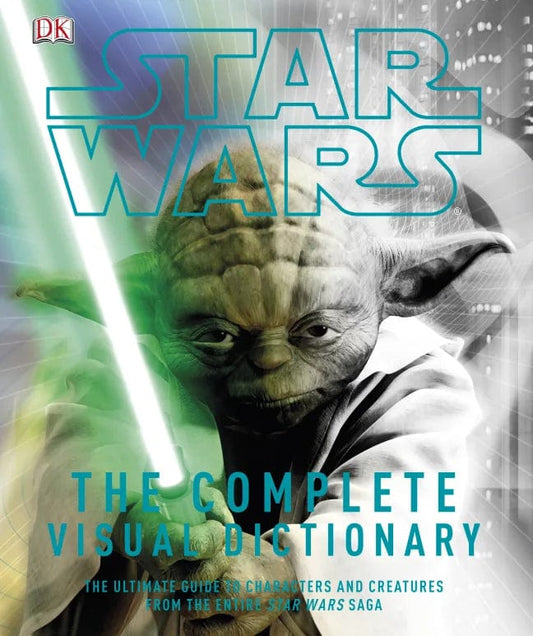 Marissa's Books & Gifts, LLC 9780756622381 Star Wars: The Complete Visual Dictionary - The Ultimate Guide to Characters and Creatures from the Entire Star Wars Saga