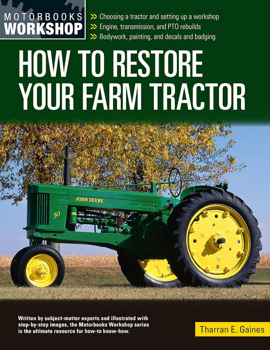 Marissa's Books & Gifts, LLC 9780760368466 How to Restore Your Farm Tractor