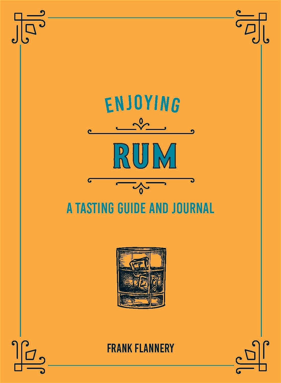 Marissa's Books & Gifts, LLC 9780760369289 Enjoying Rum: A Tasting Guide and Journal