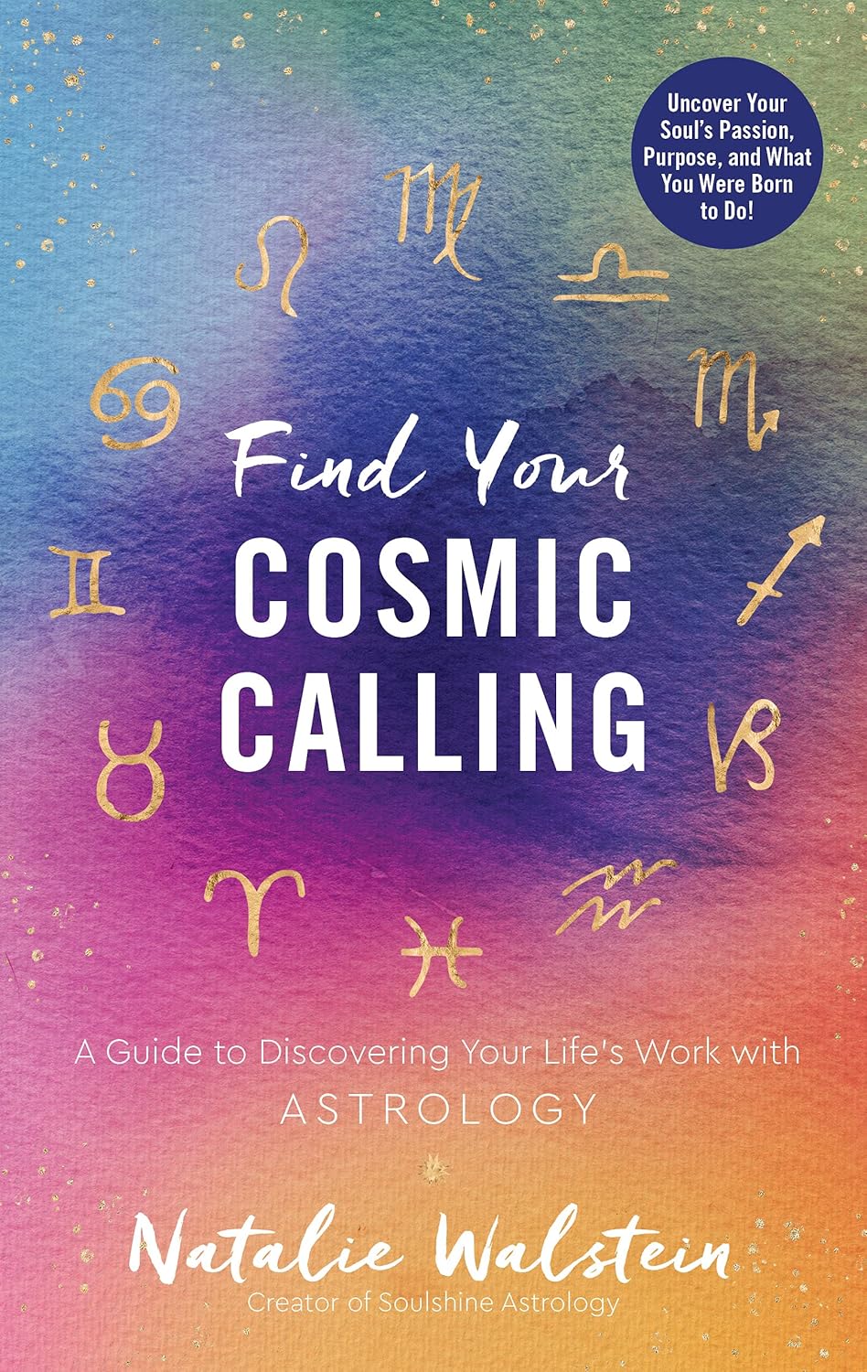 Marissa's Books & Gifts 9780760372791 Hardcover Find Your Cosmic Calling: A Guide to Discovering Your Life's Work with Astrology