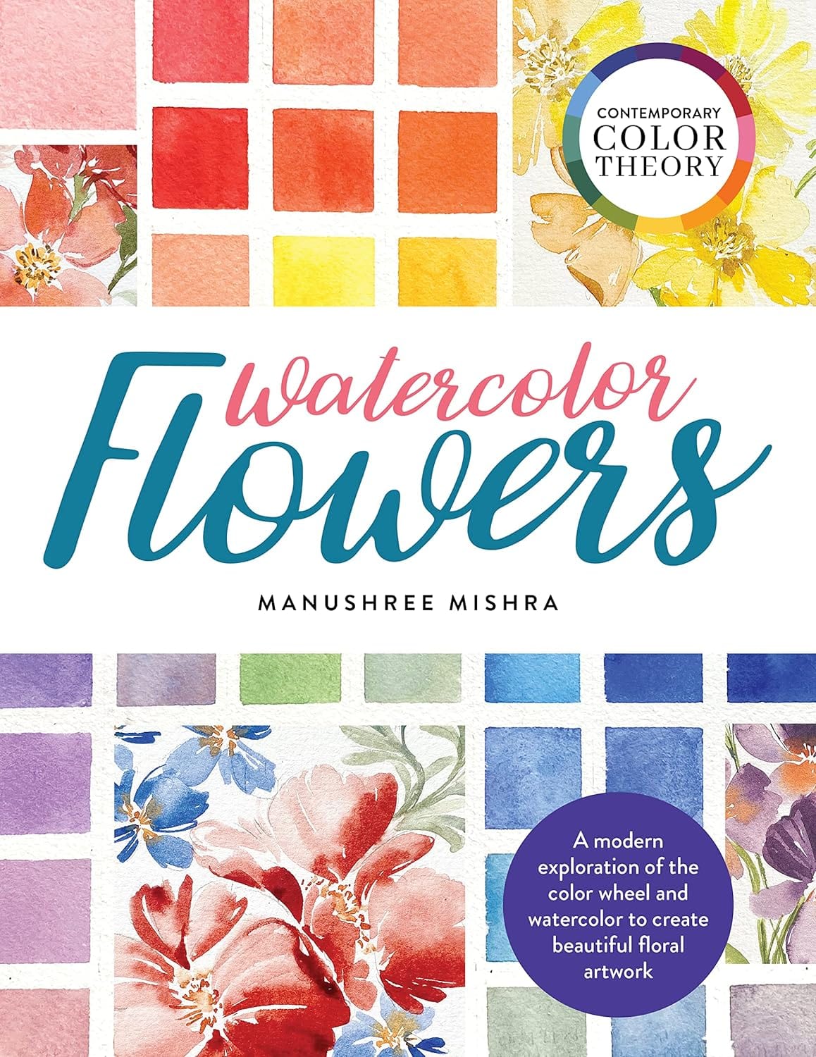 Marissa's Books & Gifts, LLC 9780760375037 Contemporary Color Theory: Watercolor Flowers