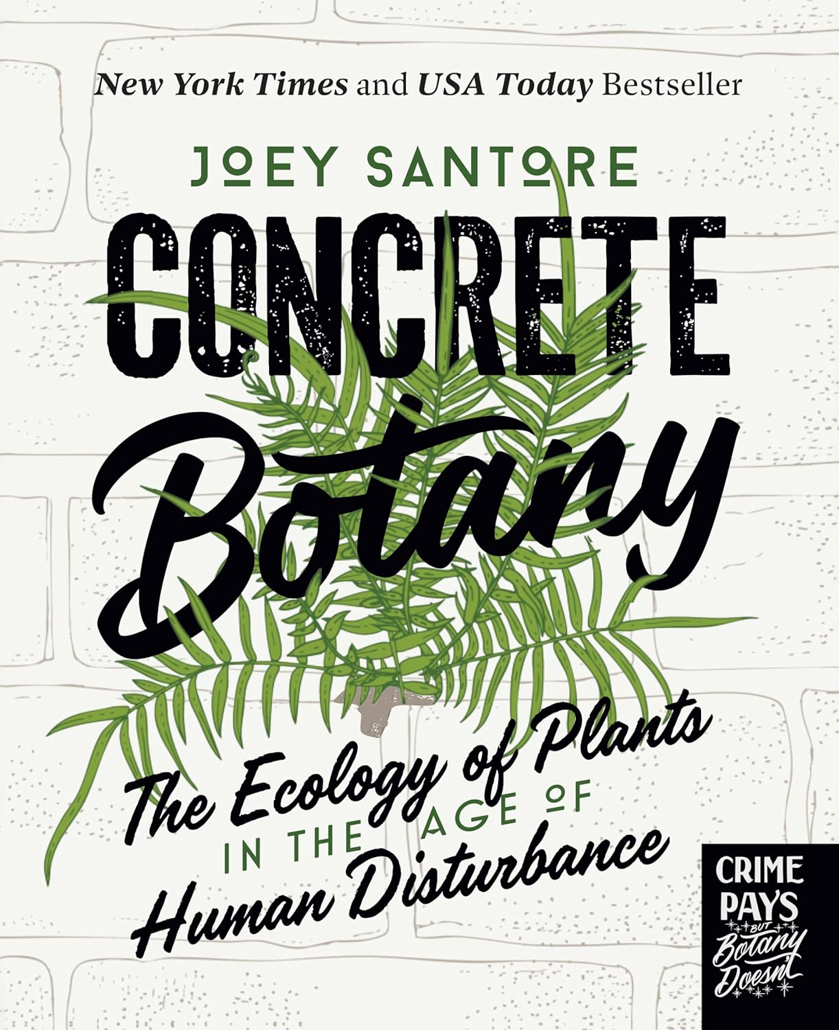 Marissa's Books & Gifts 9780760391884 Hardcover Concrete Botany: The Ecology of Plants in the Age of Human Disturbance
