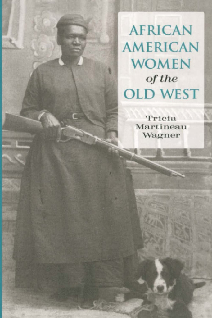 Marissa's Books & Gifts, LLC 9780762739004 African American Women of the Old West
