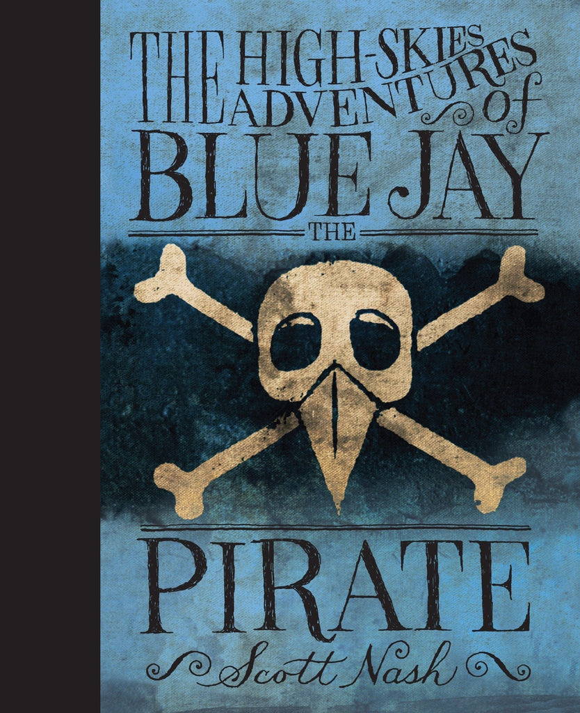 Marissa's Books & Gifts, LLC 9780763632649 The High Skies Adventures of Blue Jay the Pirate