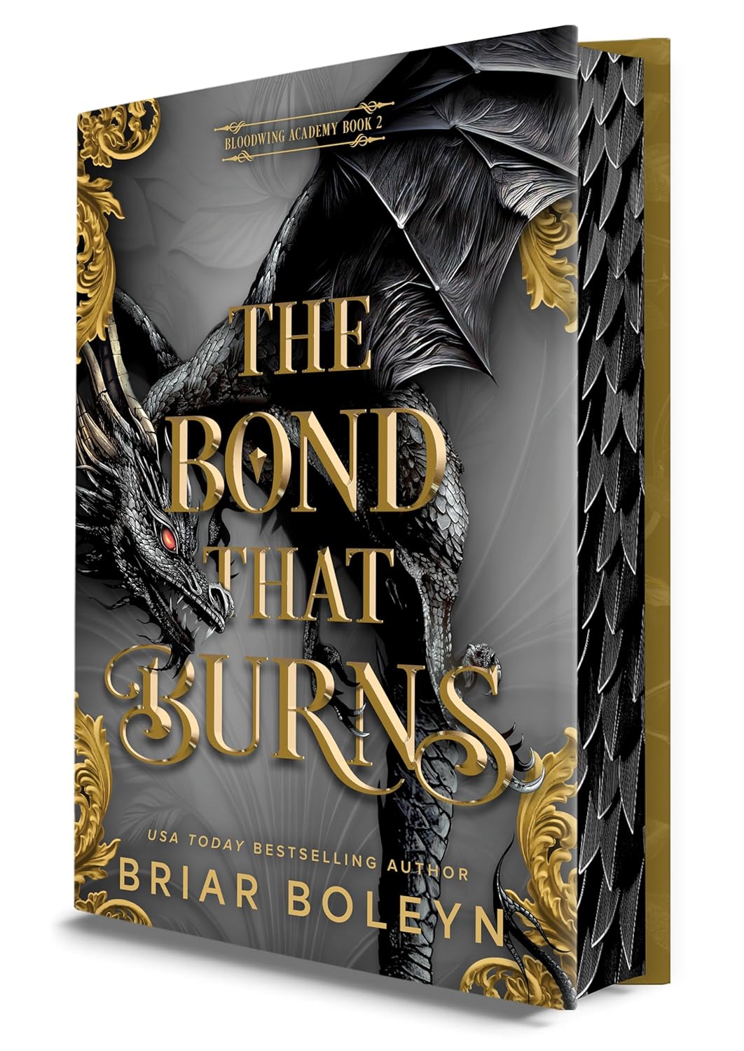Marissa's Books & Gifts 9780778306276 Deluxe Edition Hardcover The Bond That Burns Deluxe Limited Edition (Bloodwing Academy, Book 2)