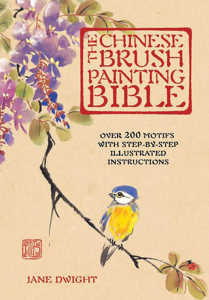 Marissa's Books & Gifts, LLC 9780785828662 The Chinese Brush Painting Bible: Over 200 Motifs With Step by Step Illustrated Instructions
