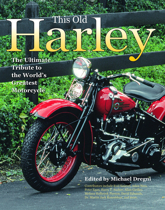 Marissa's Books & Gifts, LLC 9780785835066 This Old Harley: The Ultimate Tribute to the World's Greatest Motorcycle