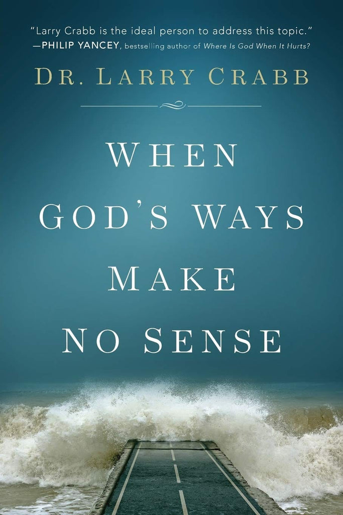 Marissa's Books & Gifts, LLC 9780801015359 When God's Ways Make No Sense