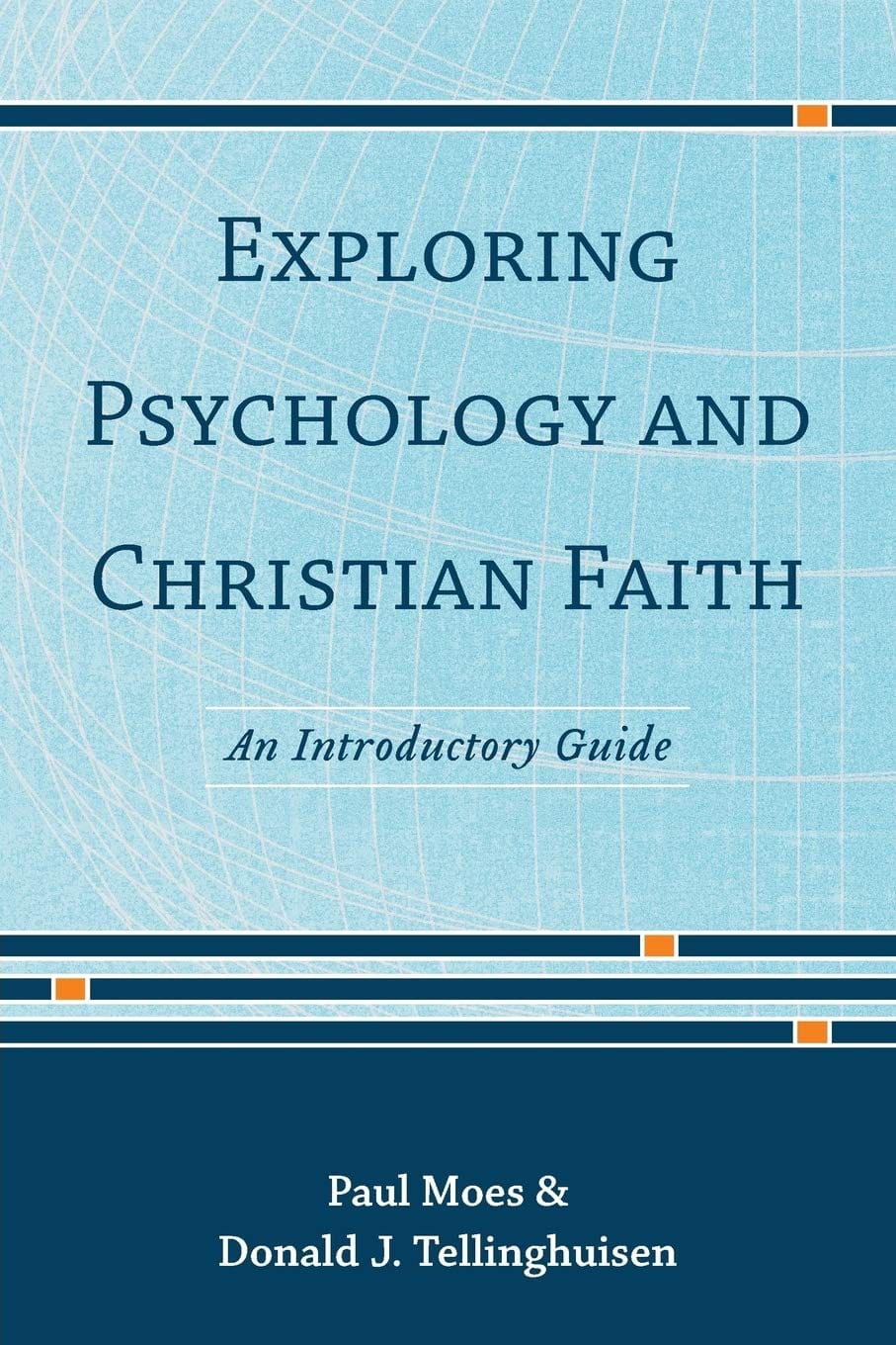 Marissa's Books & Gifts, LLC 9780801049262 Exploring Psychology and Christian Faith: An Introductory Guide