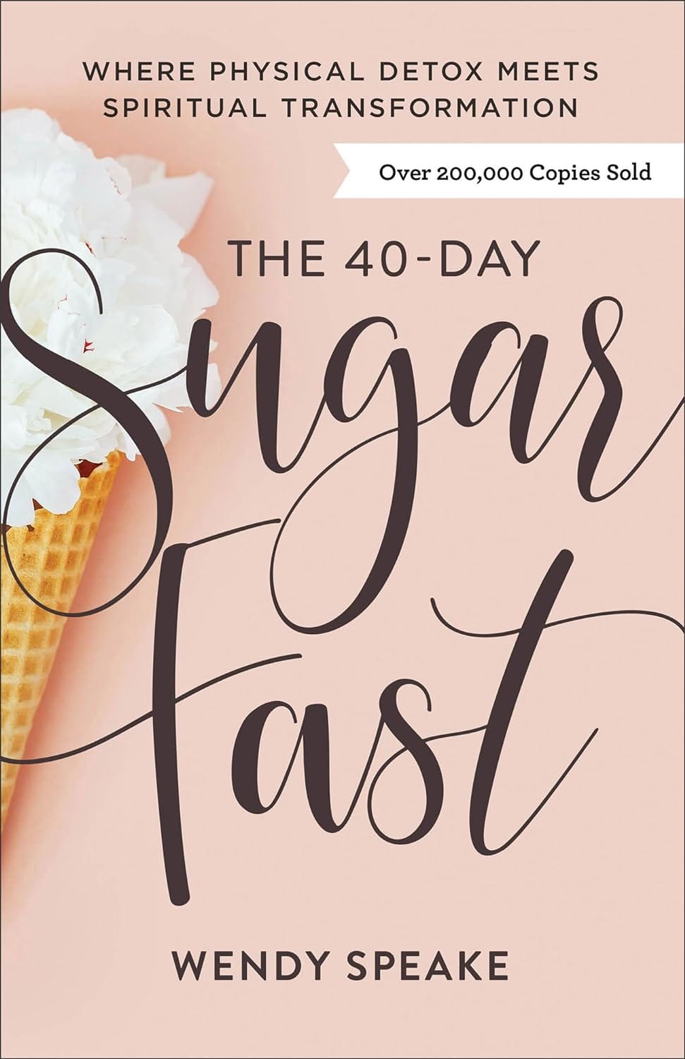 Marissa's Books & Gifts, LLC 9780801094576 Paperback The 40-Day Sugar Fast: Where Physical Detox Meets Spiritual Transformation