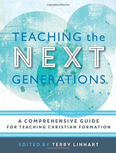 Marissa's Books & Gifts, LLC 9780801097614 Teaching the Next Generations: A Comprehensive Guide For Teaching Christian Formation