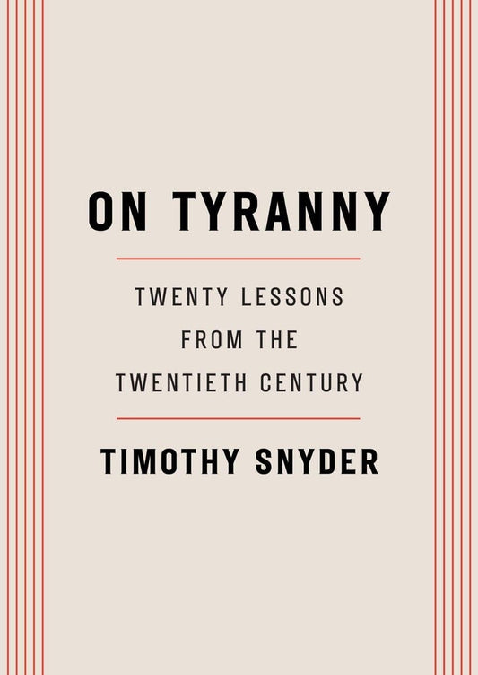 Marissa's Books & Gifts 9780804190114 Paperback On Tyranny: Twenty Lessons from the Twentieth Century