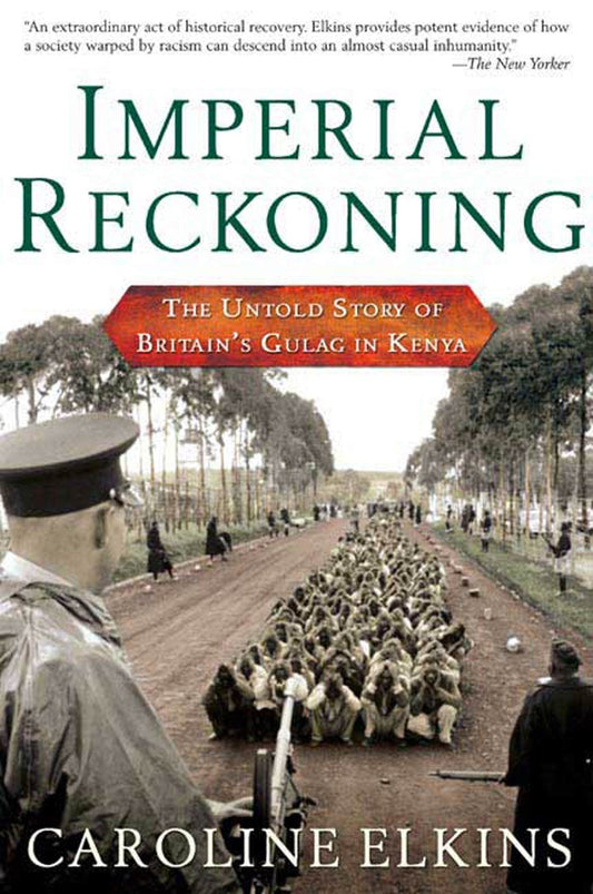 Marissa's Books & Gifts, LLC 9780805080018 Imperial Reckoning: The Untold Story of Britain's Gulag in Kenya