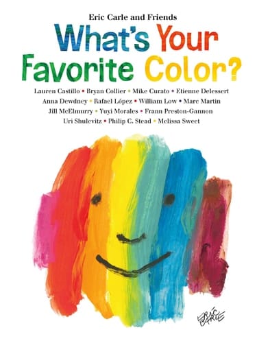 Marissa's Books & Gifts, LLC 9780805096149 Hardcover What's Your Favorite Color? (Eric Carle and Friends' What's Your Favorite, 2)