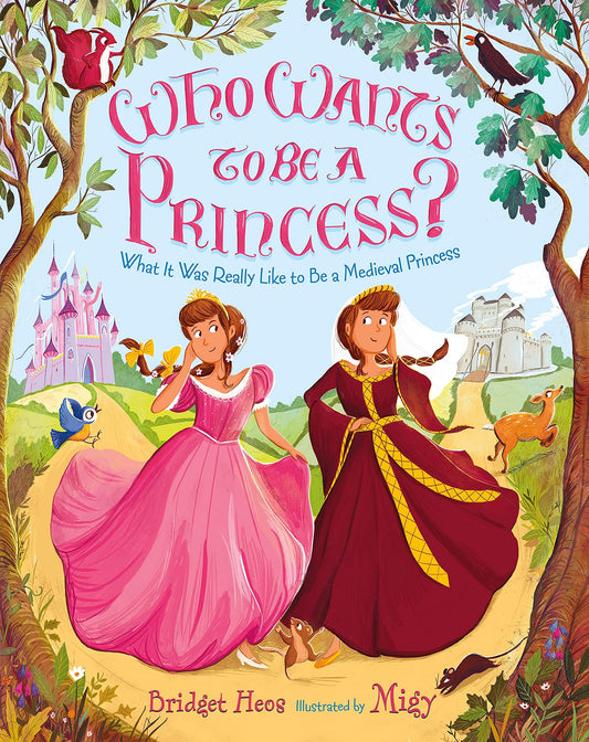 Marissa's Books & Gifts, LLC 9780805097696 Who Wants to Be a Princess?