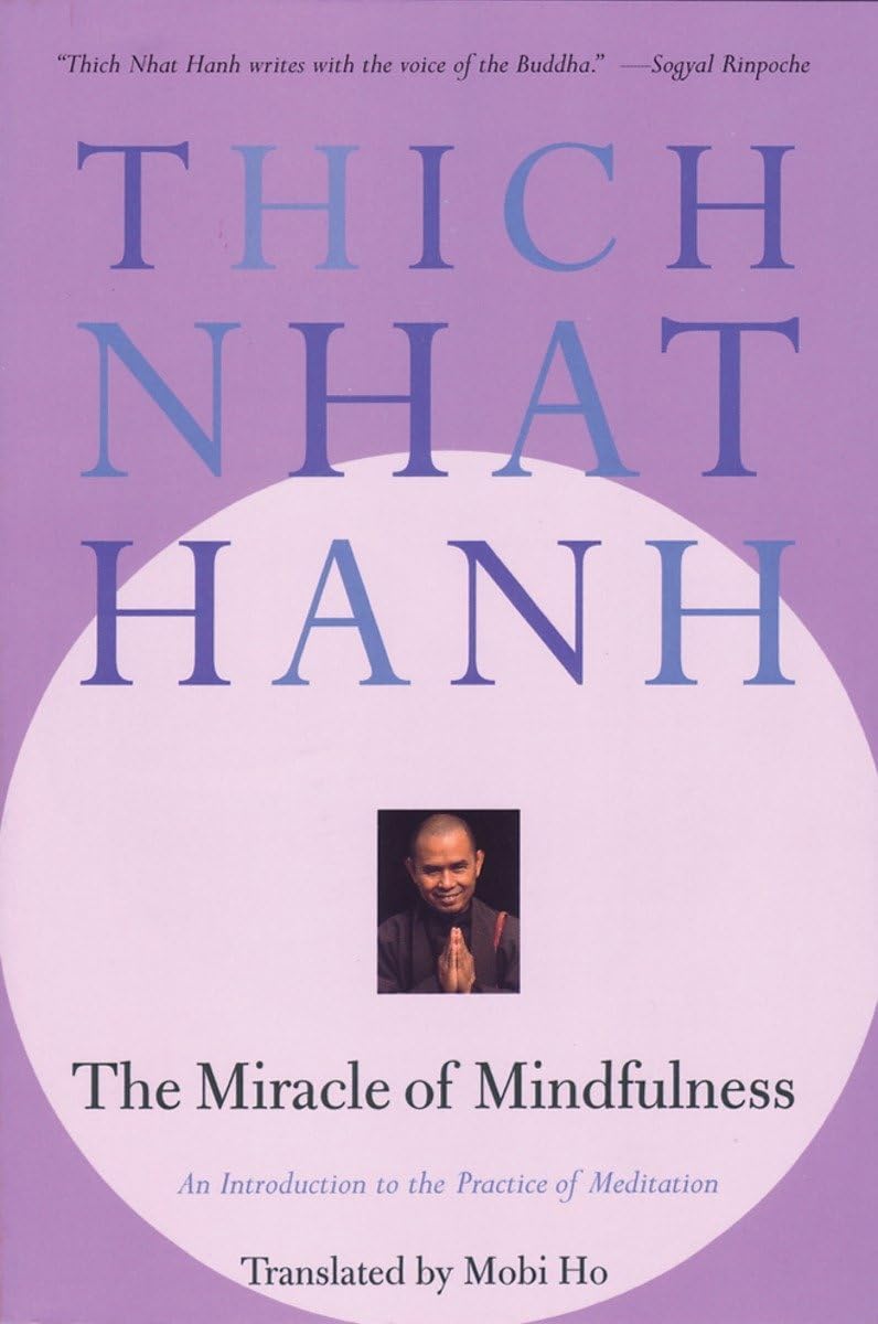 Marissa's Books & Gifts 9780807012390 Paperback The Miracle of Mindfulness: An Introduction to the Practice of Meditation