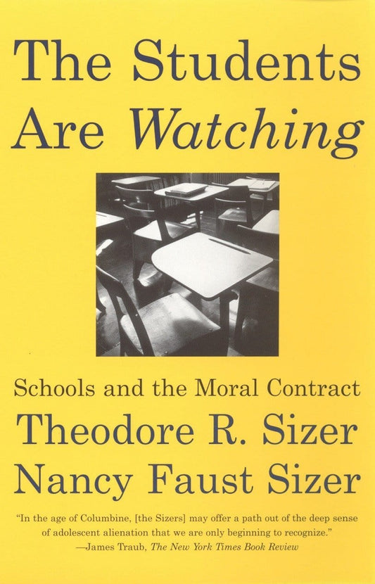 Marissa's Books & Gifts, LLC 9780807031216 The Students are Watching: Schools and the Moral Contract