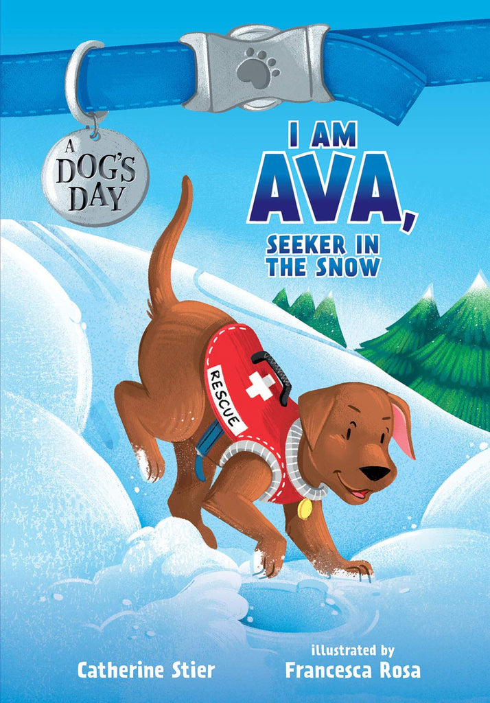 Marissa's Books & Gifts, LLC 9780807516645 Hardcover I Am Ava, Seeker in the Snow (A Dog's Day, Book 2)