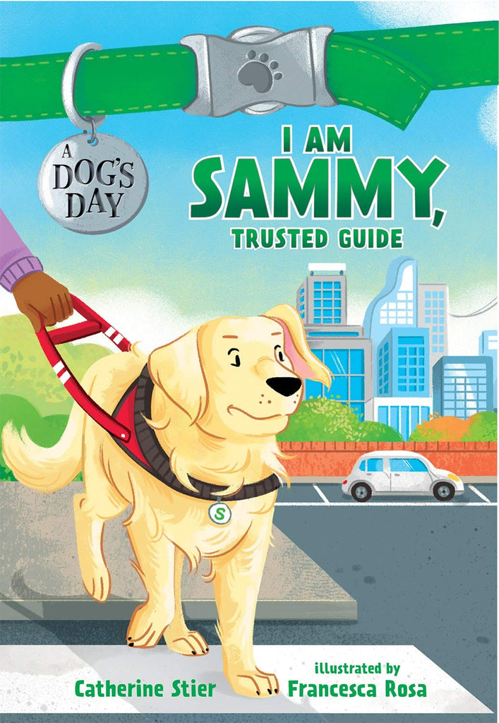 Marissa's Books & Gifts, LLC 9780807516720 Hardcover I Am Sammy, Trusted Guide (A Dog's Day, Book 3)