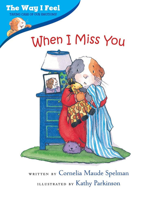 Marissa's Books & Gifts, LLC 9780807589038 Paperback When I Miss You (The Way I Feel Books)