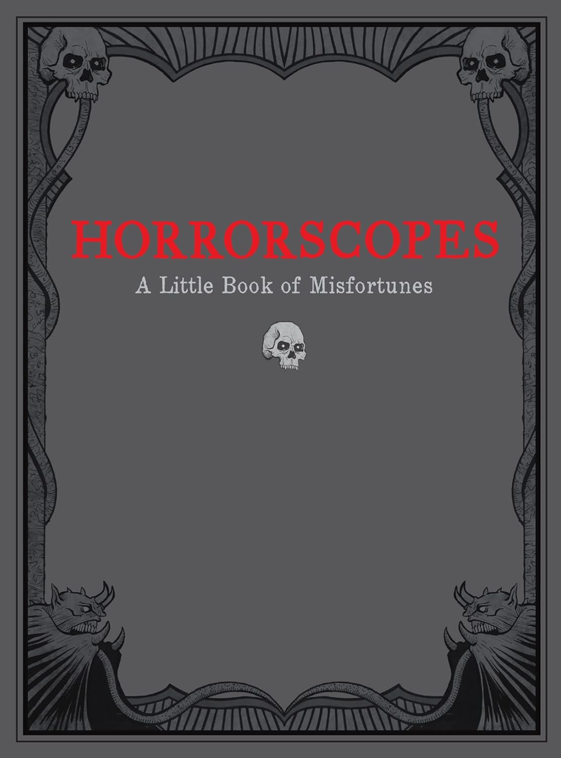 Marissa's Books & Gifts, LLC 9780811875103 Horrorscopes: A Little Book of Misfortunes