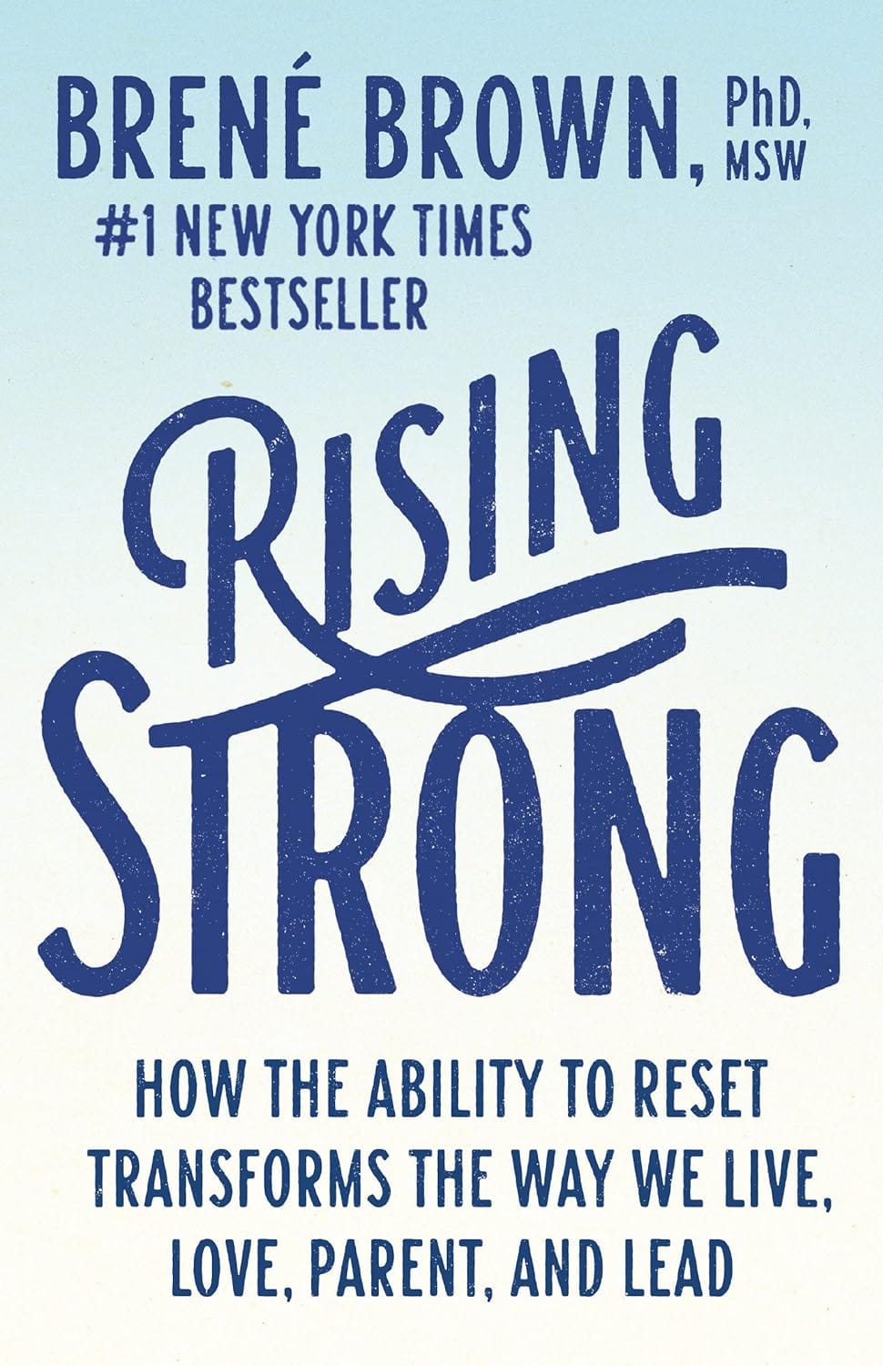 Marissa's Books & Gifts, LLC 9780812985801 Rising Strong: How the Ability to Reset Transforms the Way We Live, Love, Parent, and Lead