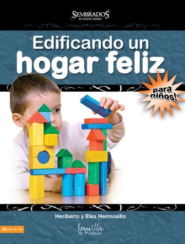 Marissa's Books & Gifts, LLC 9780829753578 Edificando un Hogar Feliz para Niños (Spanish Edition)