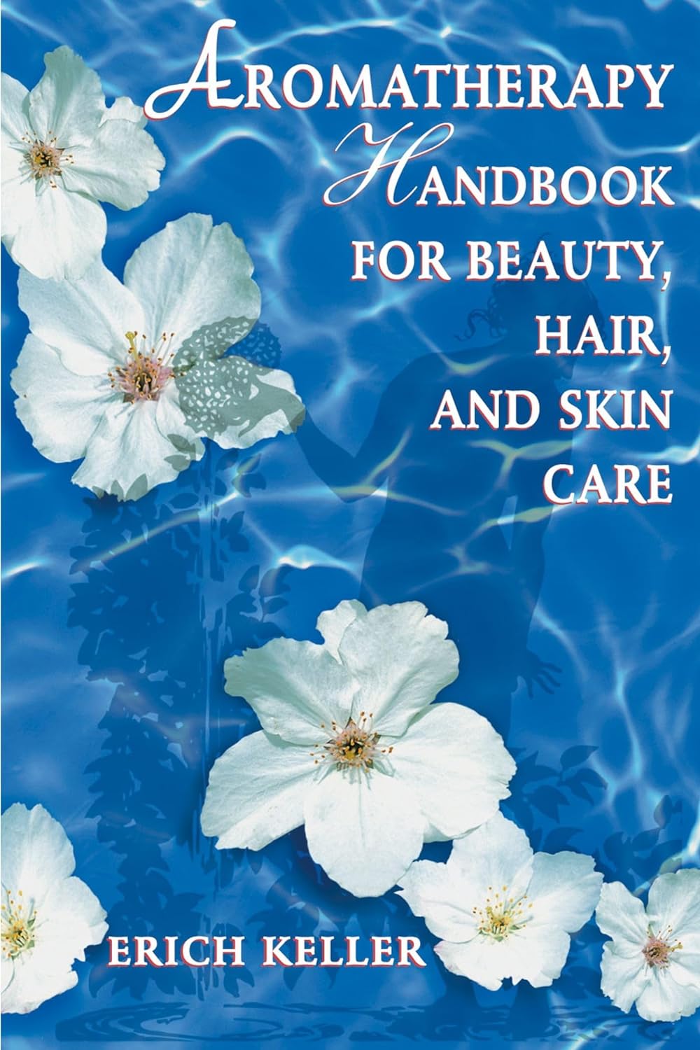 Marissa's Books & Gifts, LLC 9780892818310 Paperback Aromatherapy Handbook for Beauty, Hair, and Skin Care