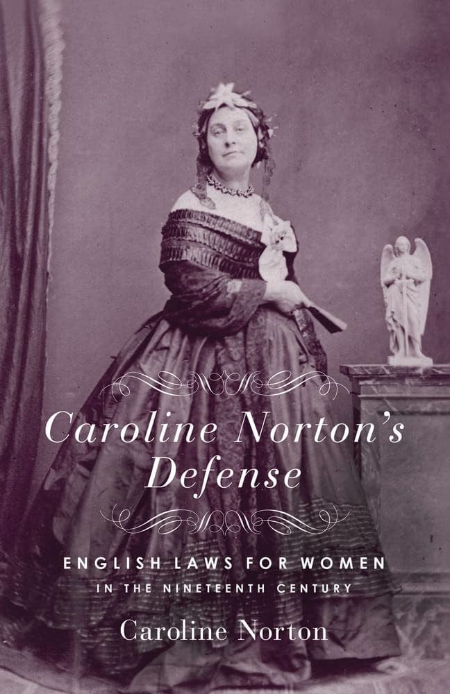 Marissa's Books & Gifts, LLC 9780915864881 Paperback Caroline Norton's Defense: English Laws for Women in the 19th Century