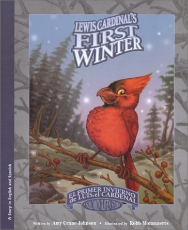 Marissa's Books & Gifts, LLC 9780970110787 Hardcover Lewis Cardinal's First Winter/El Primer Invierno de Luis, el Cardenal