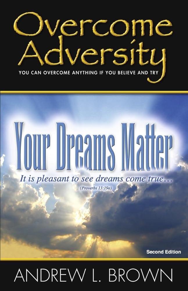 Marissa's Books & Gifts, LLC 9780976563938 Overcome Adversity: Your Dreams Matter