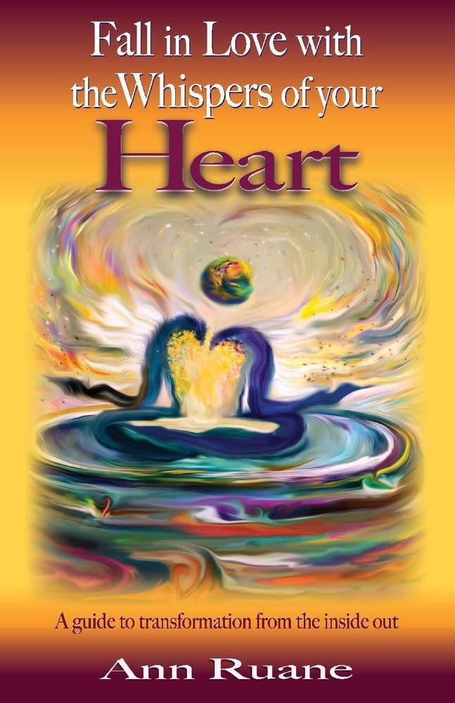 Marissa's Books & Gifts, LLC 9781098326616 Fall in Love with the Whispers of Your Heart: A Guide to Transformation from the Inside Out