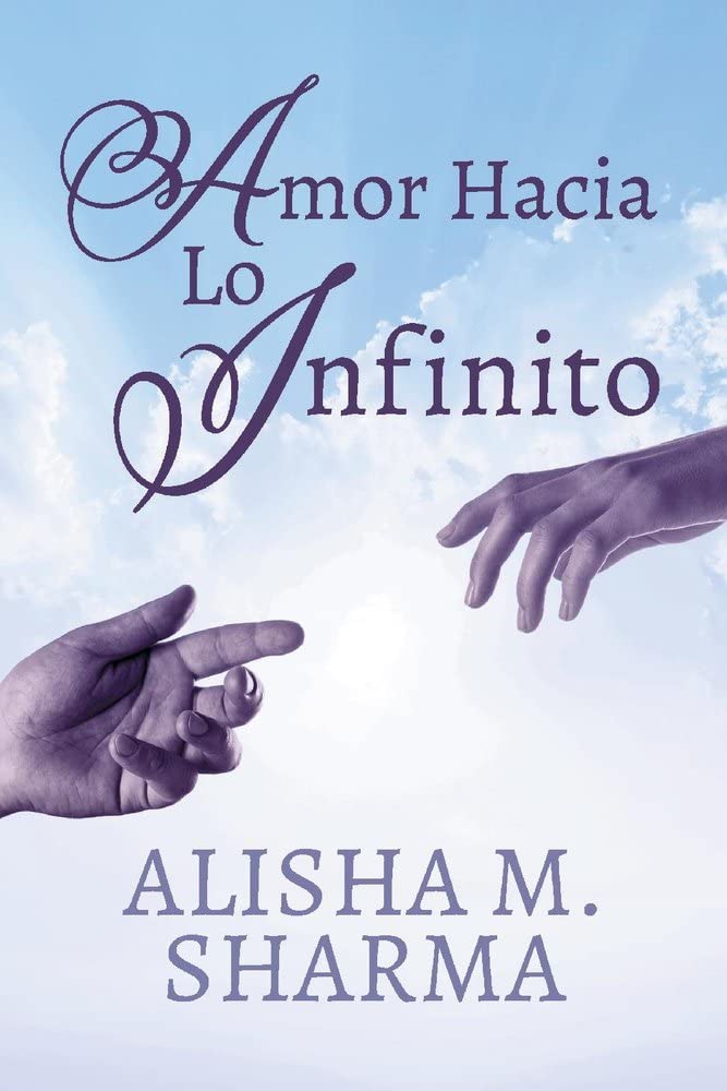Marissa's Books & Gifts, LLC 9781098341978 Amor Hacia Lo Infinito (Spanish Edition)