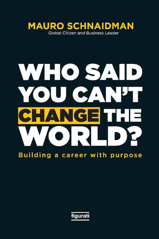 Marissa's Books & Gifts, LLC 9781098342708 Who Said You Can't Change the World: Building a Career with Purpose