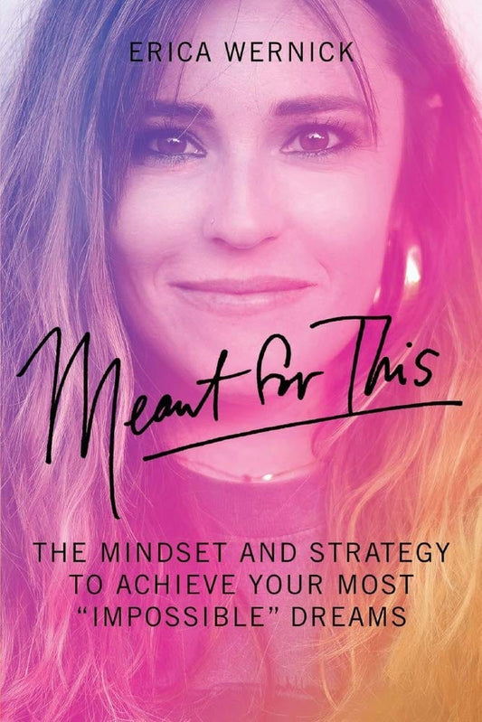 Marissa's Books & Gifts, LLC 9781098351168 Paperback Meant for This: The Mindset and Strategy to Achieve Your Most "Impossible" Dreams