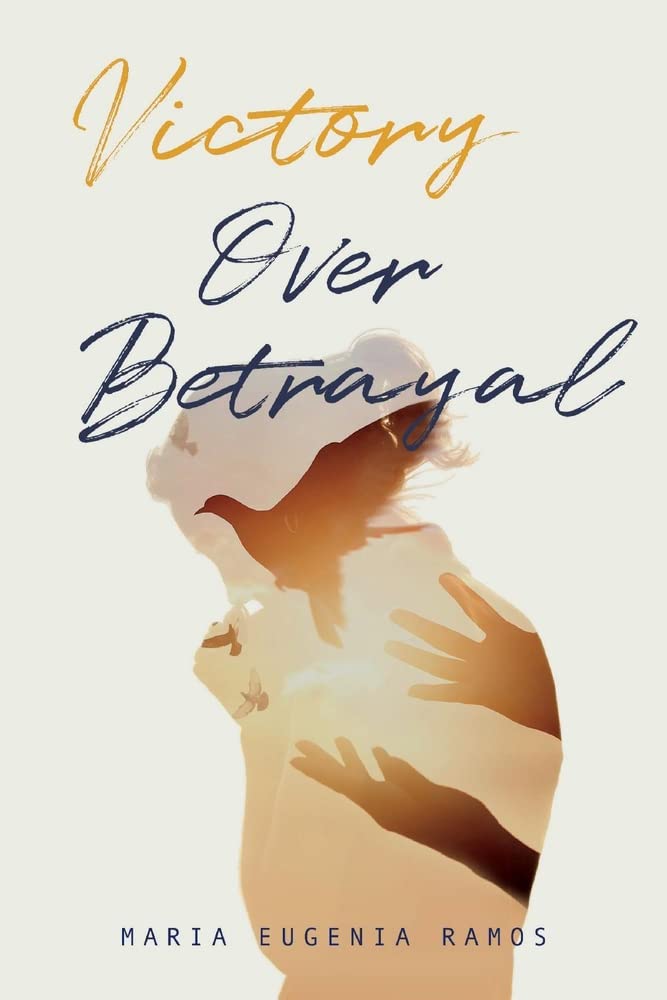 Marissa's Books & Gifts, LLC 9781098394677 Paperback Victory Over Betrayal: Recovering the Joy Stripped Away by Infidelity