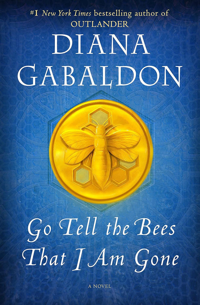 Marissa's Books & Gifts, LLC 9781101885680 Go Tell the Bees that I Am Gone: Outlander (Book 9)