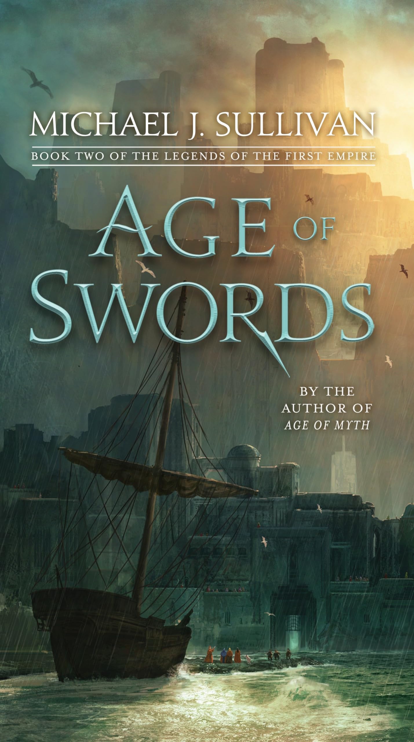 Marissa's Books & Gifts, LLC 9781101965382 Age of Swords: Book Two of The Legends of the First Empire