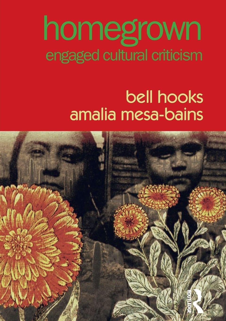 Ingram 9781138723085 Paperback Homegrown: Engaged Cultural Criticism