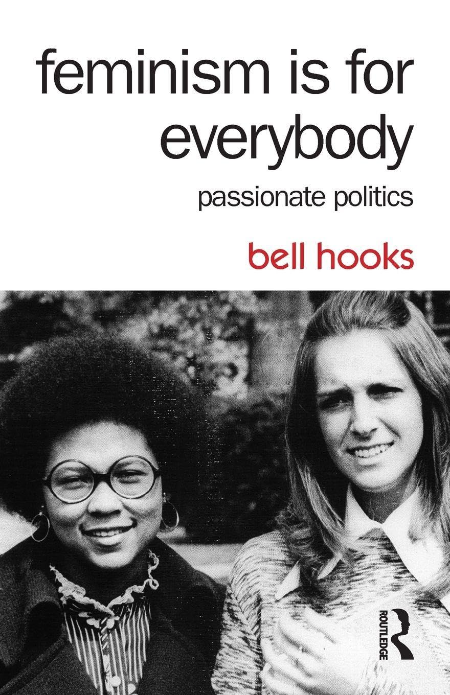 Ingram 9781138821620 Paperback Feminism Is for Everybody: Passionate Politics