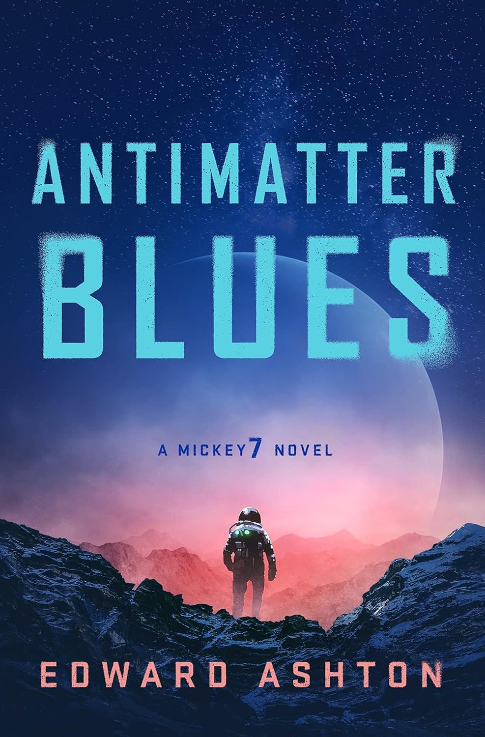 Marissa's Books & Gifts, LLC 9781250275059 Hardcover Antimatter Blues (Mickey7, Book 2)