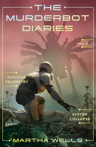 Marissa's Books & Gifts, LLC 9781250389848 Paperback The Murderbot Diaries Vol. 3: Fugitive Telemetry, System Collapse