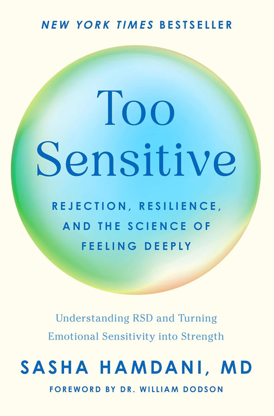 Ingram 9781250423764 Hardcover Too Sensitive: Rejection, Resilience, and the Science of Feeling Deeply