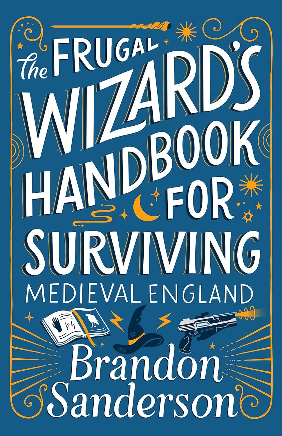 Marissa's Books & Gifts, LLC 9781250899675 Hardcover The Frugal Wizard's Handbook for Surviving Medieval England (Secret Projects)