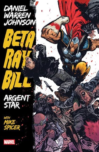 Ingram 9781302966119 Paperback Beta Ray Bill by Daniel Warren Johnson: Argent Star Tpb [New Printing]