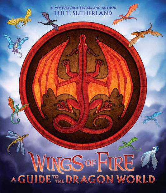 Tui T. Sutherland 9781338634822 Wings of Fire: A Guide to the Dragon World