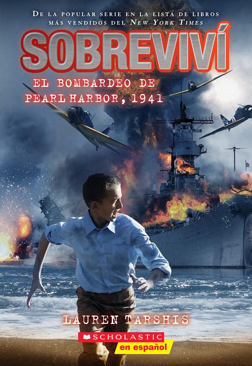 Marissa's Books & Gifts, LLC 9781338715545 I Survived the Bombing of Pearl Harbor, 1941: I Survived (Book 4) (Spanish Edition)