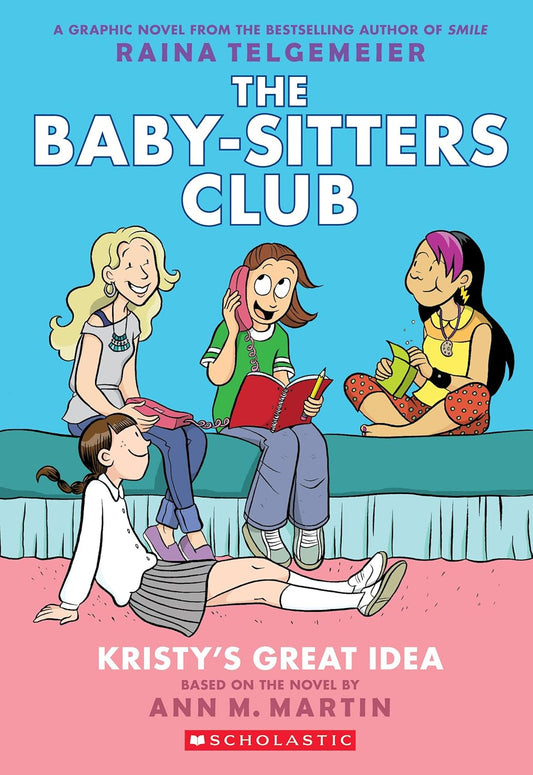 Marissa's Books & Gifts 9781338888232 Paperback Kristy's Great Idea: A Graphic Novel (The Baby-Sitters Club, Book 1)