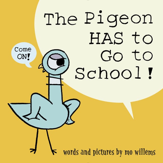 Mo Willems 9781368046459 The Pigeon Has to Go to School!
